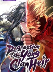مطالعه و دانلود مانهوا Regression Of The Yong Clan Heir با ترجمه فارسی