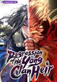 مطالعه و دانلود مانهوا Regression Of The Yong Clan Heir با ترجمه فارسی
