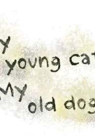 مطالعه و دانلود مانهوا My Young Cat And My Old Dog با ترجمه فارسی