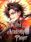 مطالعه و دانلود مانهوا I Killed An Academy Player با ترجمه فارسی