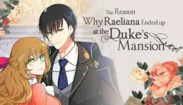 مانهوای The Reason Why Raeliana Ended up at the Dukes Mansion