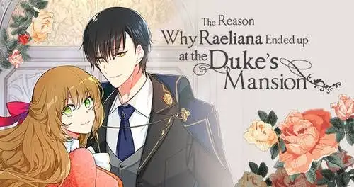 مانهوای The Reason Why Raeliana Ended up at the Dukes Mansion